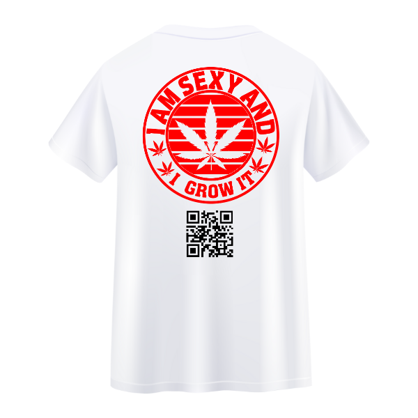 T-Shirt | "I AM SEXY AND I GROW IT"